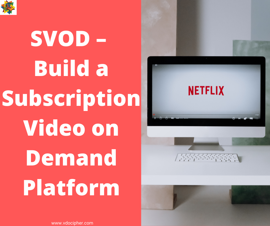 Svod All You Need To Know About Subscription Video On Demand