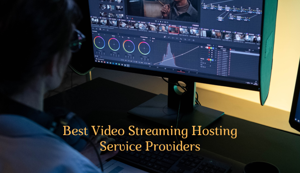 Best video streaming hosting service providers