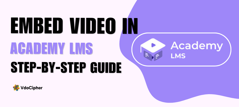 Embed Video in Academy LMS - Step-by-Step Guide